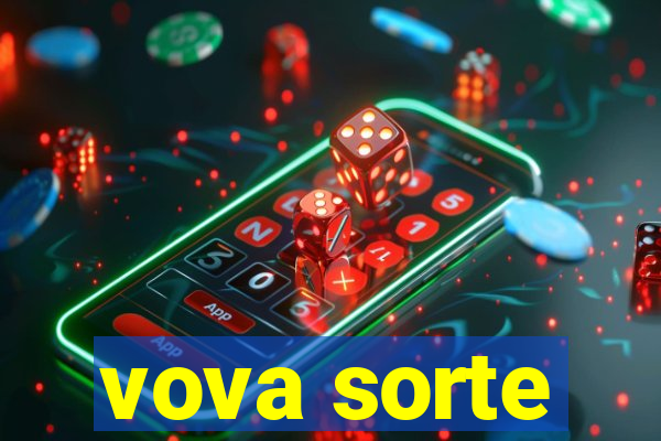 vova sorte