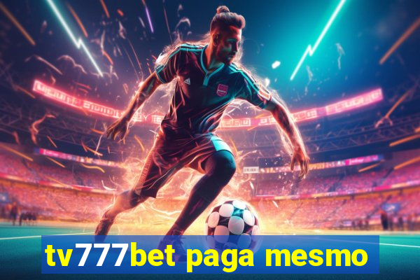 tv777bet paga mesmo