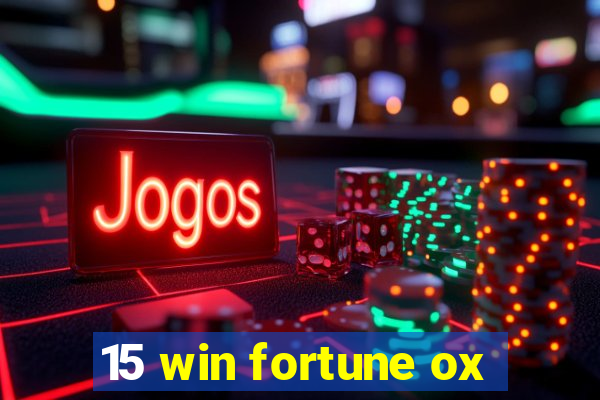 15 win fortune ox