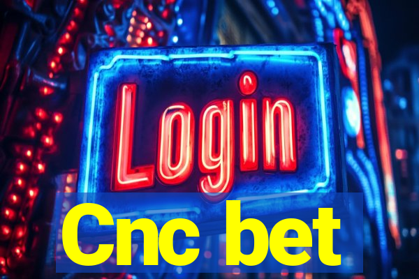 Cnc bet