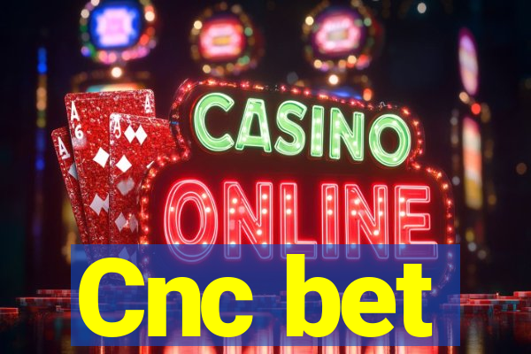 Cnc bet