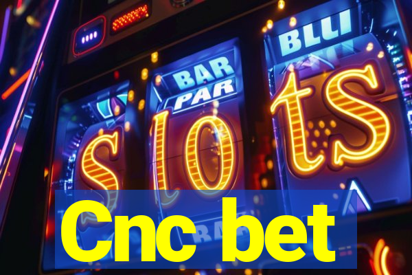 Cnc bet