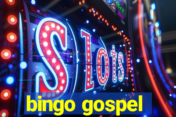 bingo gospel