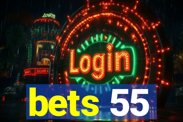 bets 55