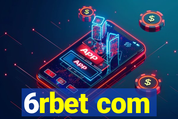 6rbet com