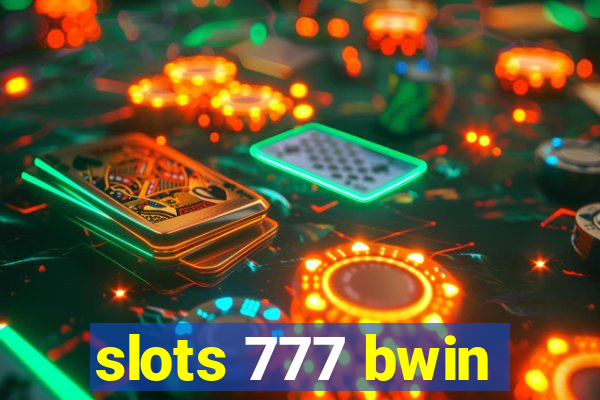 slots 777 bwin