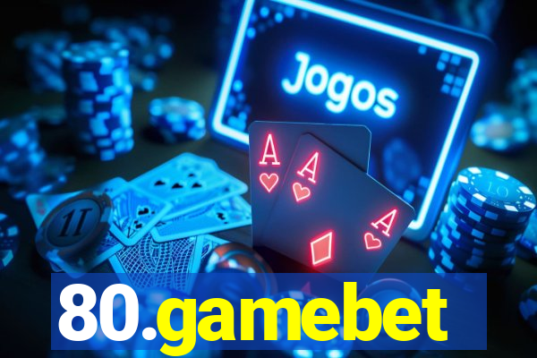 80.gamebet