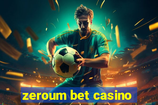 zeroum bet casino