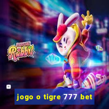 jogo o tigre 777 bet