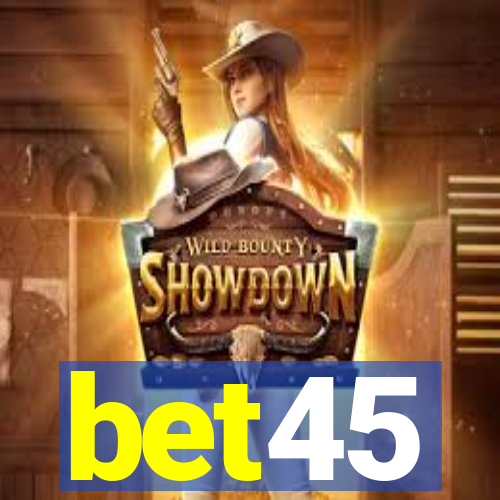 bet45