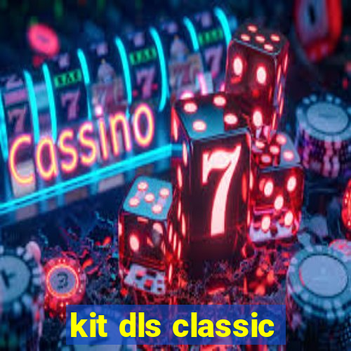 kit dls classic