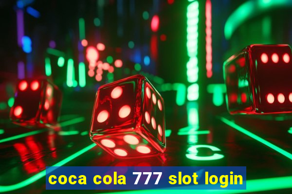 coca cola 777 slot login