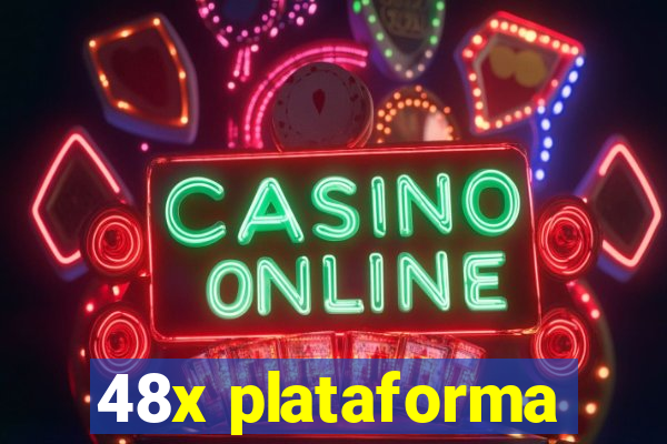 48x plataforma