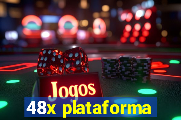 48x plataforma