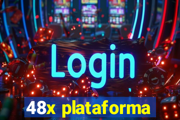 48x plataforma