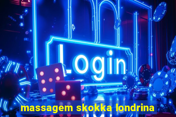 massagem skokka londrina