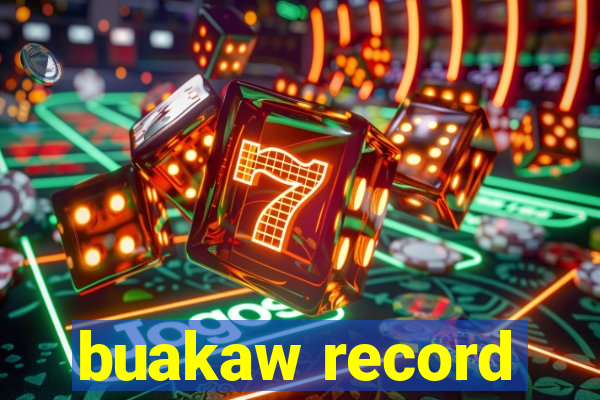 buakaw record