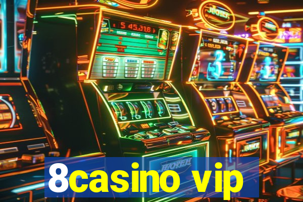 8casino vip