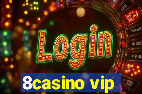 8casino vip