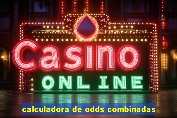 calculadora de odds combinadas