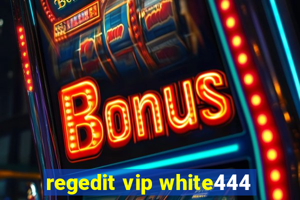 regedit vip white444