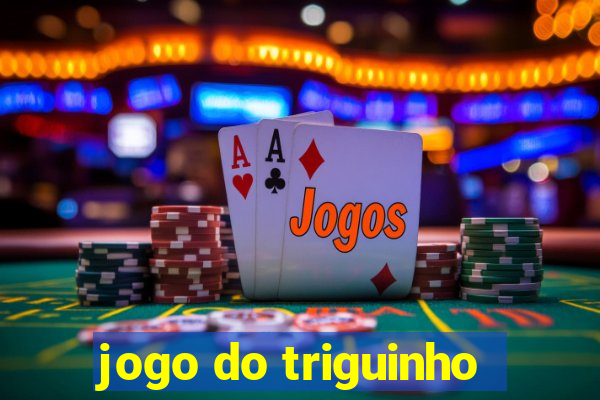 jogo do triguinho