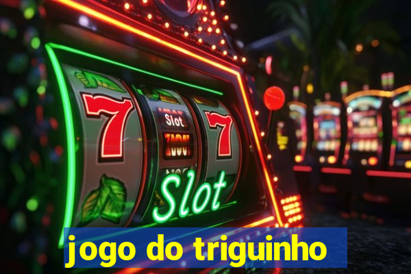 jogo do triguinho