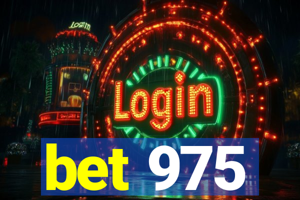 bet 975