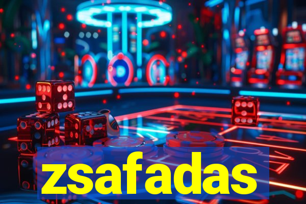 zsafadas