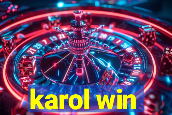 karol win