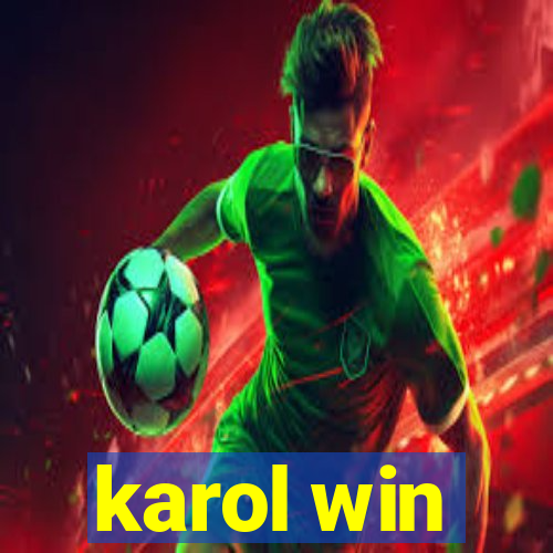 karol win