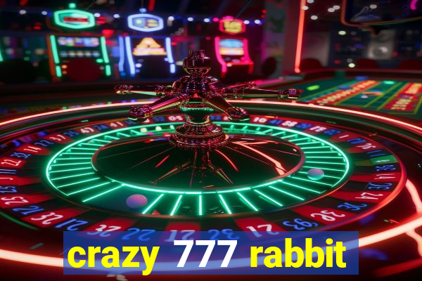 crazy 777 rabbit