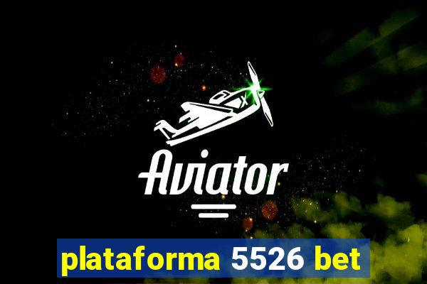 plataforma 5526 bet