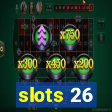 slots 26