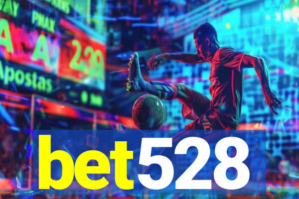 bet528