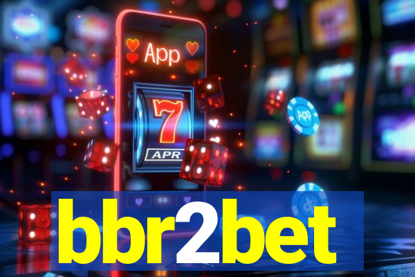 bbr2bet