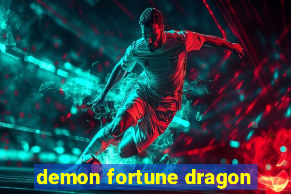 demon fortune dragon