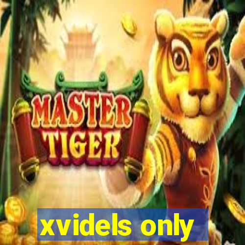 xvidels only