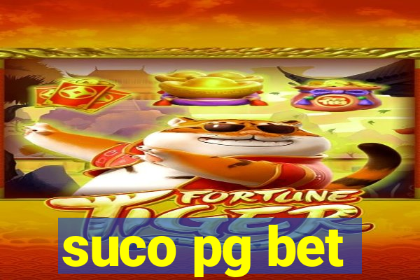 suco pg bet