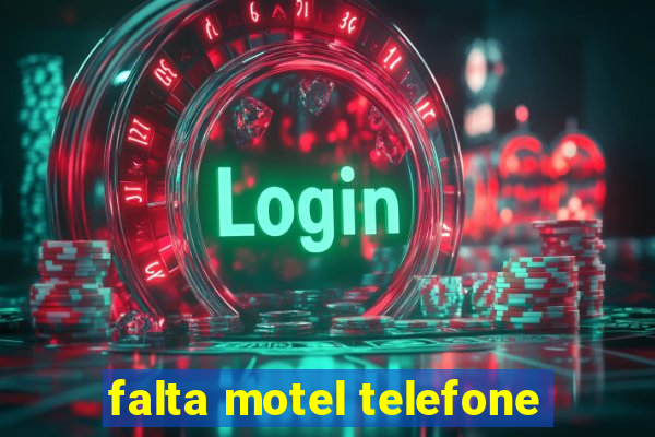 falta motel telefone