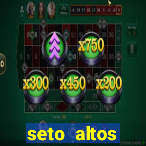 seto altos parametros para mim e para os outros