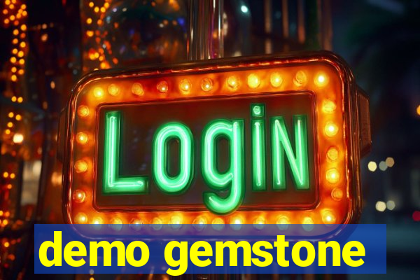 demo gemstone