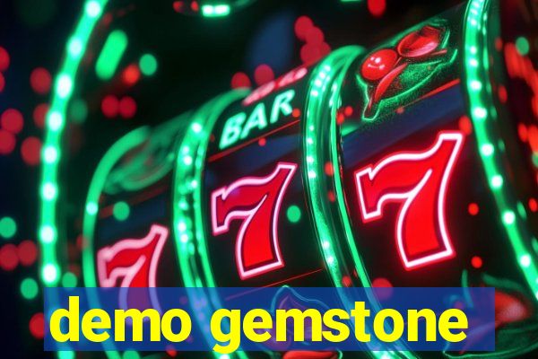 demo gemstone