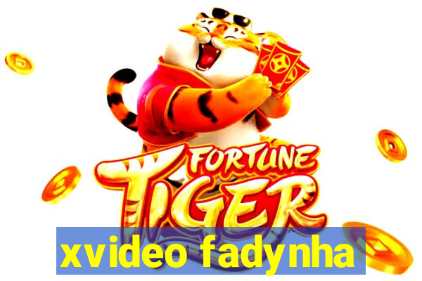 xvideo fadynha