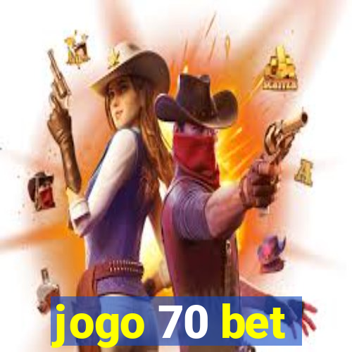 jogo 70 bet