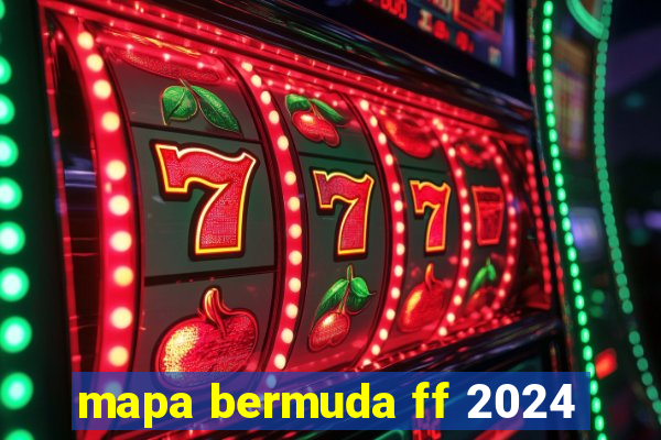 mapa bermuda ff 2024