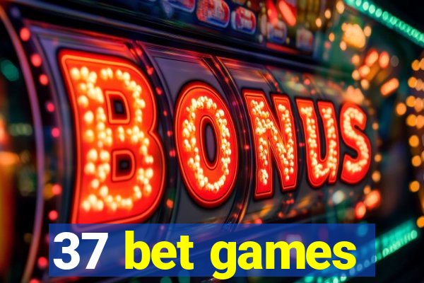 37 bet games