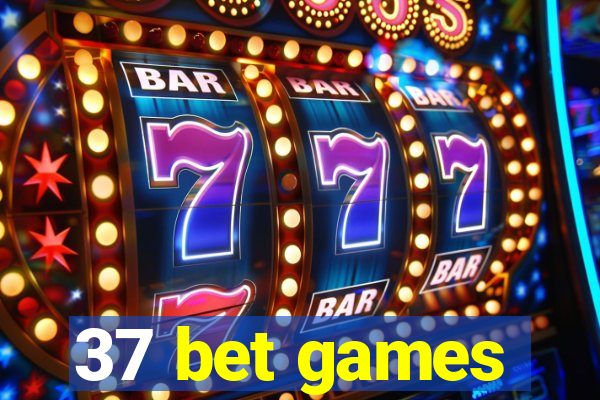 37 bet games