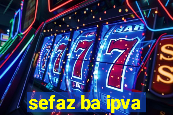 sefaz ba ipva