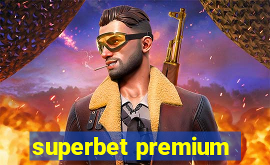 superbet premium